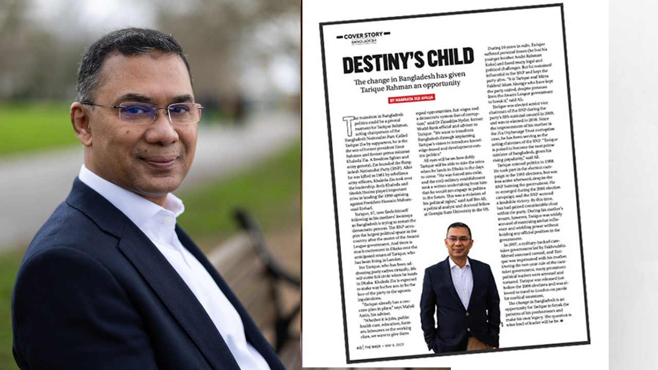 তারেক রহমানকে নিয়ে দ্য উইকের প্রচ্ছদ স্টোরি ‘নিয়তি...